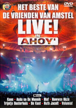 V/A - DVD Het Beste Van De Vrienden Van Amstel Live! in Ahoy' (2003)